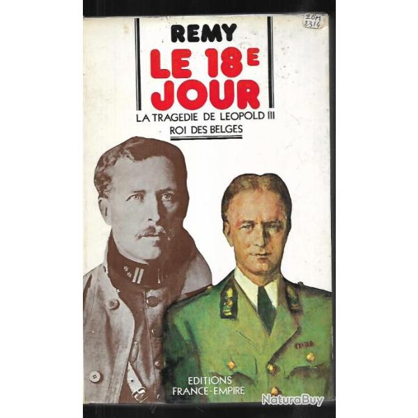 le 18e jour la trag�die de l�opold III  roi des belges de r�my