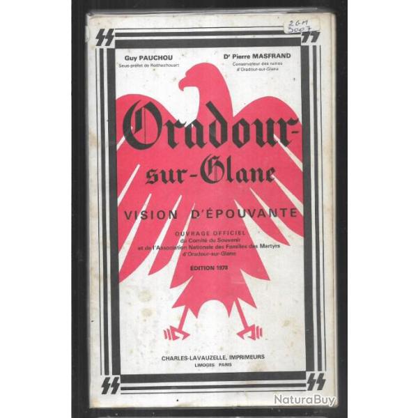 oradour sur glane vision d'�pouvante guy pauchou & pierre masfrand