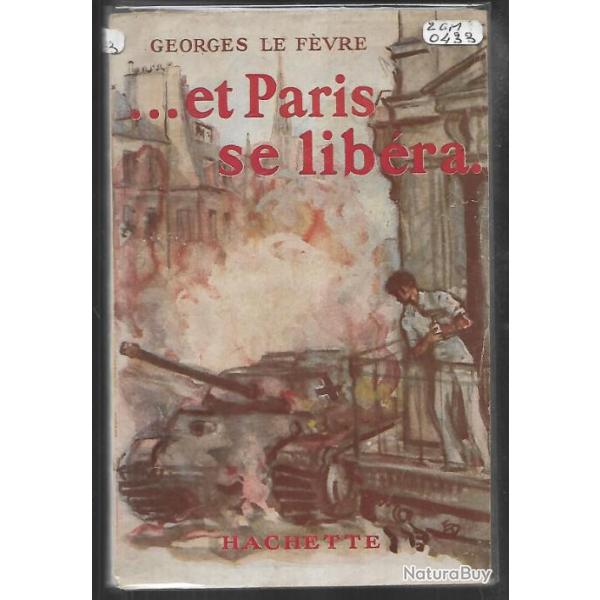 et paris se lib�ra de georges le f�vre