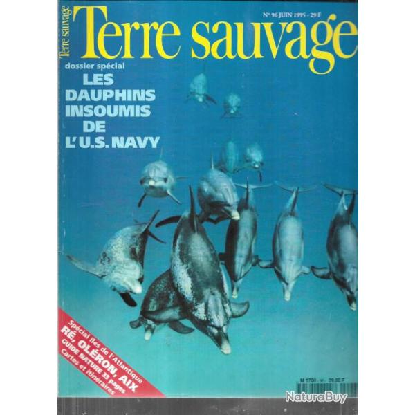 terre sauvage les dauphins us navy, guide nature r�, ol�ron, aix, n�96 juin 1995 , madagascar