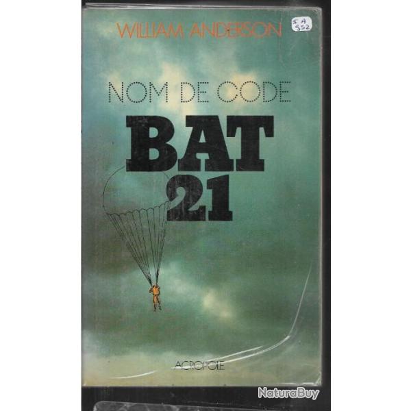 nom de code bat 21 de william anderson  . aviation guerre du vietnam