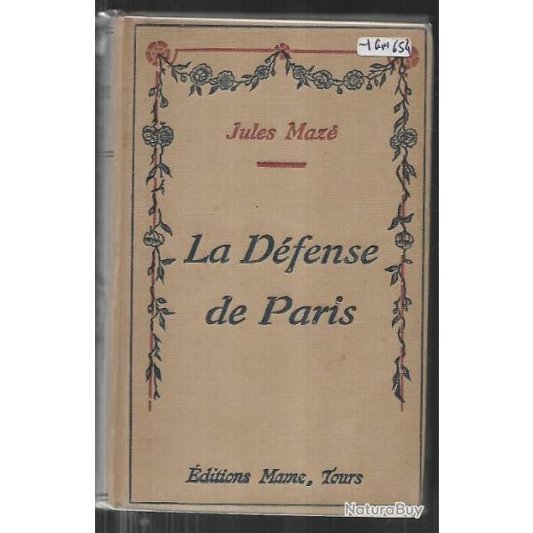 la d�fense de paris de jules maz� ,l'ann�e terrible ,  guerre de 1870