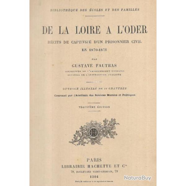 de la loire � l'oder r�cits de captivit� d'un prisonnier civil en 1870-1871 gustave fautras