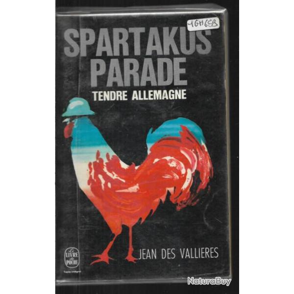 spartakus parade tendre allemagne , captivit� 14-18 jean des valli�res