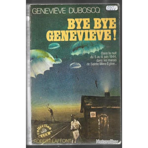 bye bye genevi�ve. dans les marais de Sainte-m�re �glise , assaut a�roport�s normandie