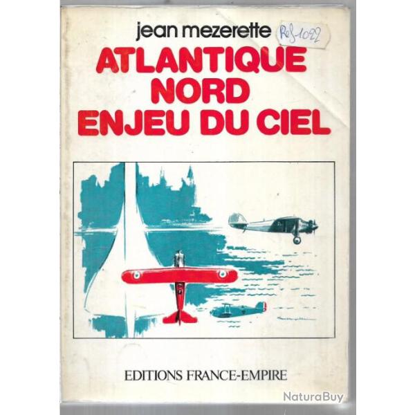 atlantique nord enjeu du ciel de jean mezerette , aviation