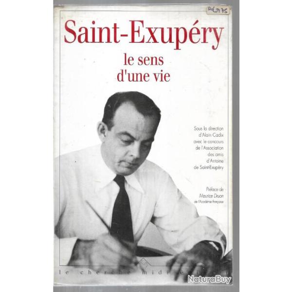 saint-exup�ry le sens d'une vie alain cadix
