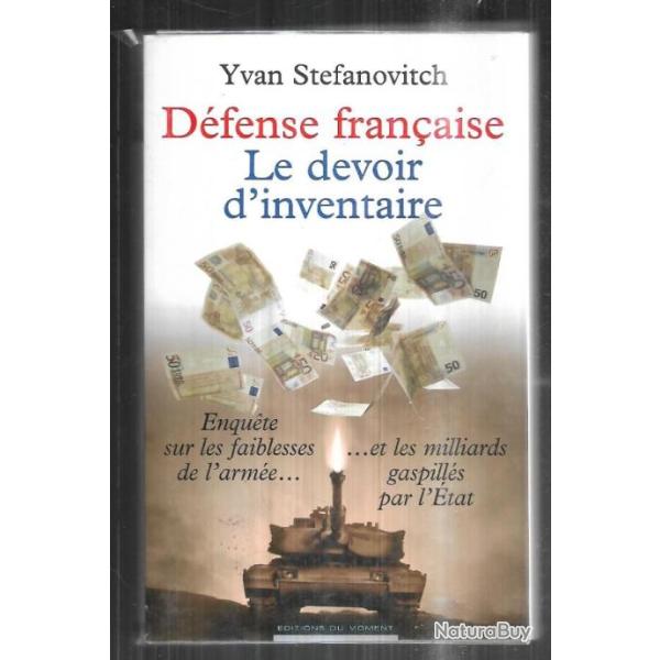 d�fense fran�aise le devoir d'inventaire d'yvan st�fanovitch enqu�te sur les faiblesses et les milli