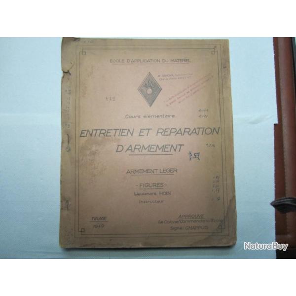 LIVRE ENTRETIENT ET R�PARATION D'ARMEMENT LEGE  FIGURES LIEUTENANT HOIN 1949