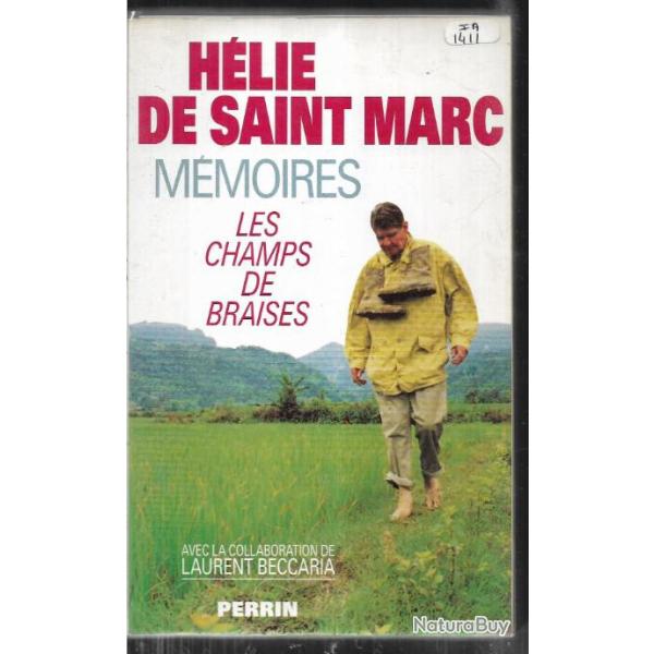 h�lie de saint marc m�moires les champs de braises , indochine , alg�rie