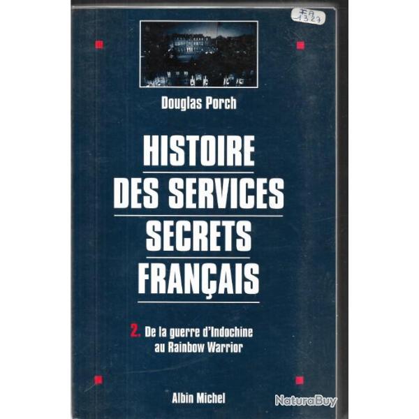histoire des services secrets fran�ais tome 1 et 2  de l'affaire dreyfus au rainbow warrior