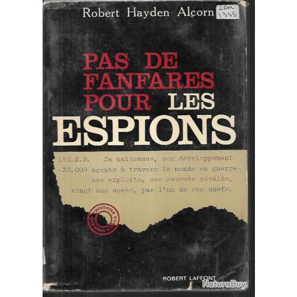 pas de fanfares pour les espions de robert hayden alcorn , oss