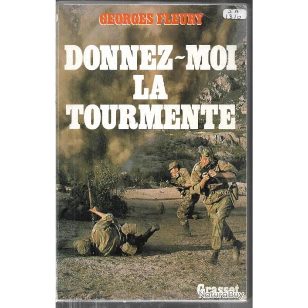donnez-moi la tourmente de georges fleury indochine alg�rie