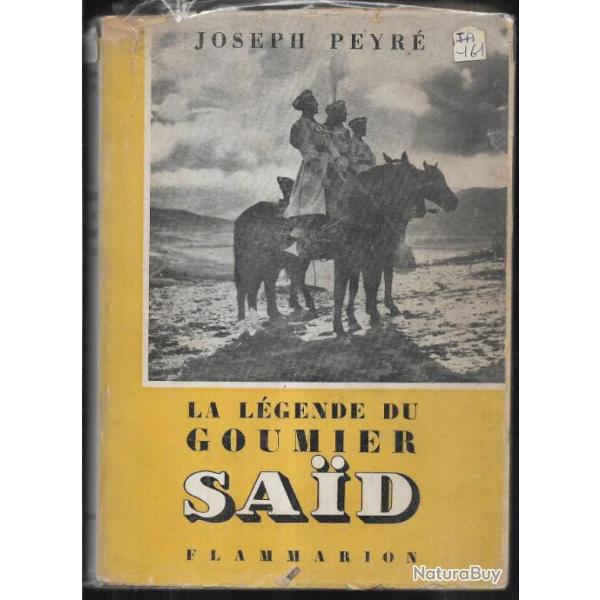 la  l�gende du goumier said de joseph peyr�, troupes coloniales
