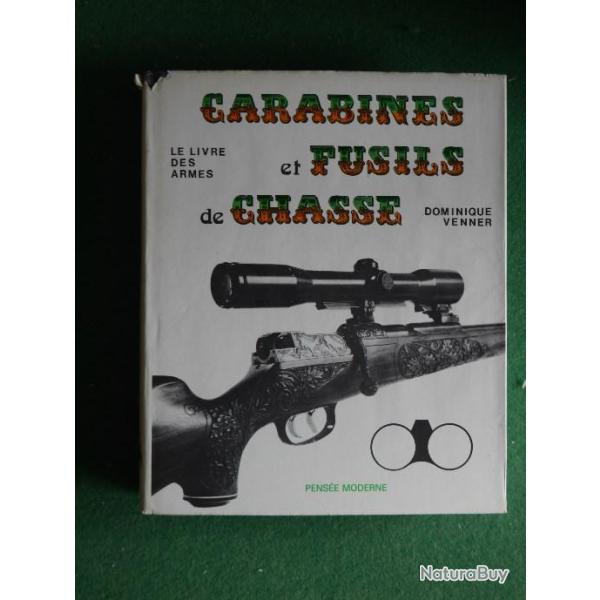 Carabines et fusils de chasse par Dominique Venner