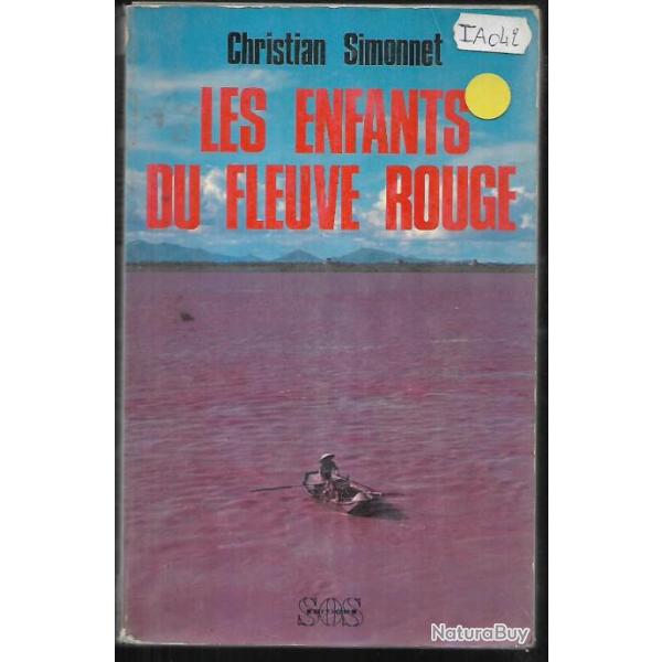 les enfants du fleuve rouge de christian simonnet , tonkin