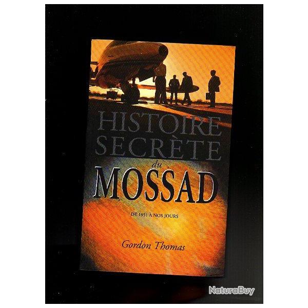 histoire secr�te du MOSSAD de 1951 � nos jours de gordon thomas couverture souple