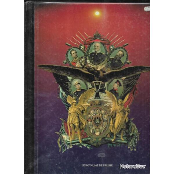 le royaume de prusse , les grands empires de paul saint yves
