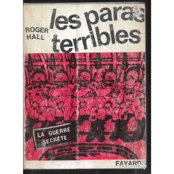 les paras terribles de roger hall , la guerre secr�te , oss , o.s.s.