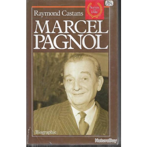marcel pagnol biographie  de raymond castans