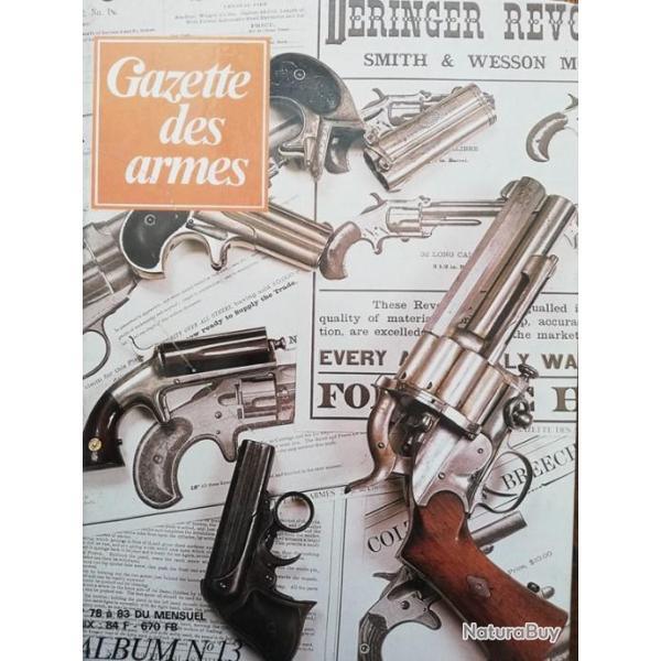 rare GAZETTE DES ARMES ALBUM N 13 contient les Numros 78 79 80 81 82 83 1980
