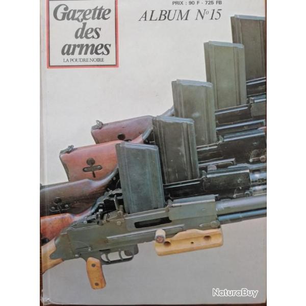 rare GAZETTE DES ARMES ALBUM N 15 contient les Numros 90 91 92 93 94 95 1981