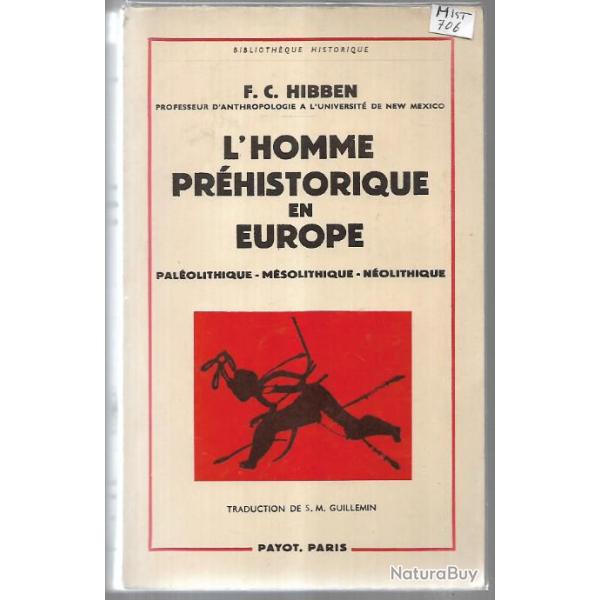 l'homme pr�historique en europe de f.c.hibben, pal�olithique ,m�solithique, n�olithique