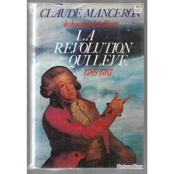 la r�volution qui l�ve 1785-1787 de claude manceron les hommes de la libert� 4