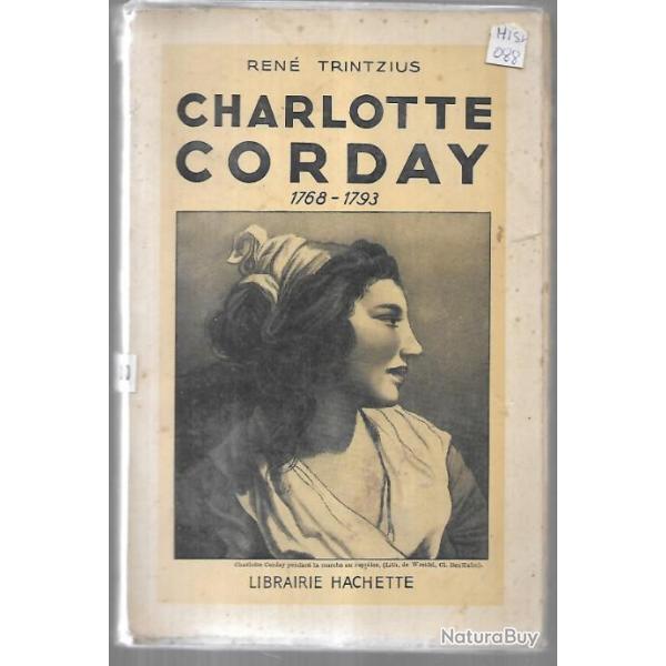 charlotte corday 1768-1793 ,de ren� trintzius