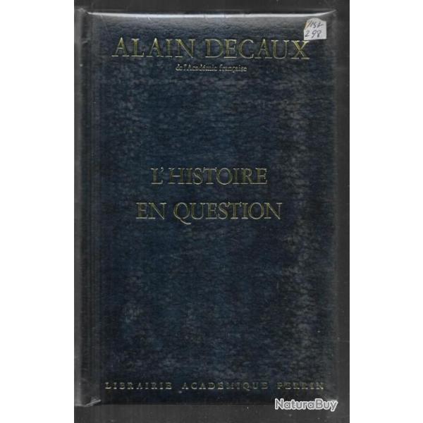 l'histoire en question d'alain decaux , ben barka, eichmann, petit-clamart, suaire de turin, cic�ron