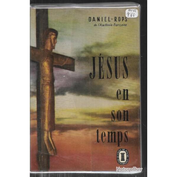j�sus en son temps de daniel rops