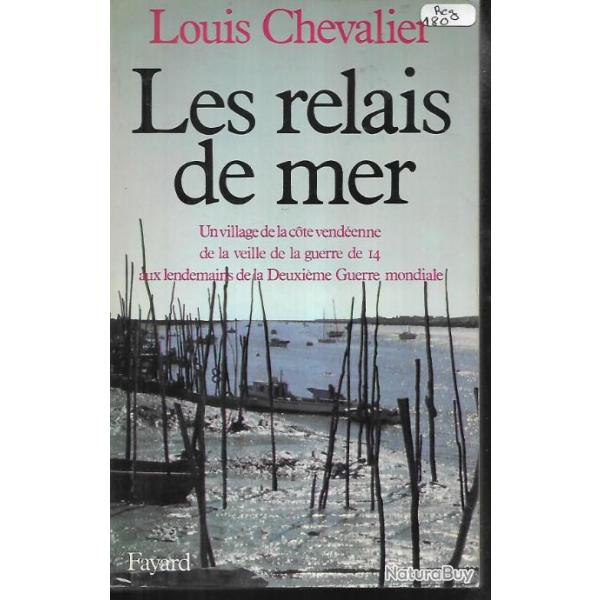les relais de mer un village de la cote vend�enne de la veille de la guerre de 14 aux lendemains de