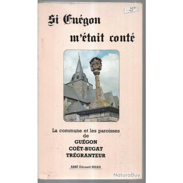 si gu�gon m'�tait cont� , la commune et les paroisses de coet-bugat, tr�granteur abb� �douard nizan