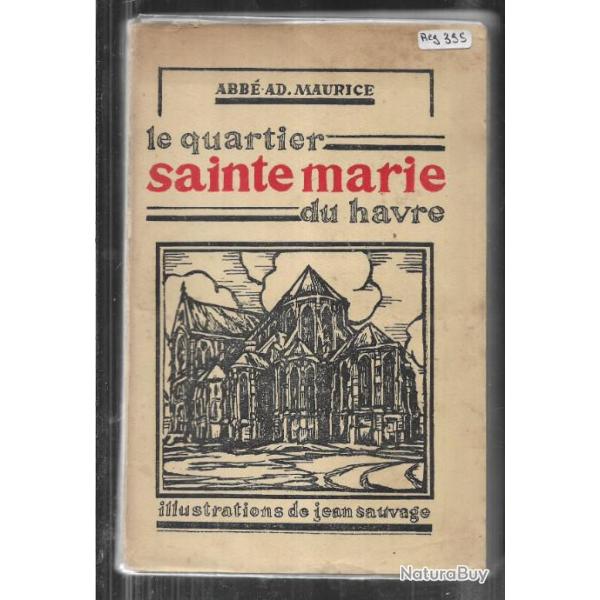 le quartier sainte marie du havre de l'abb� ad.maurice , normandie