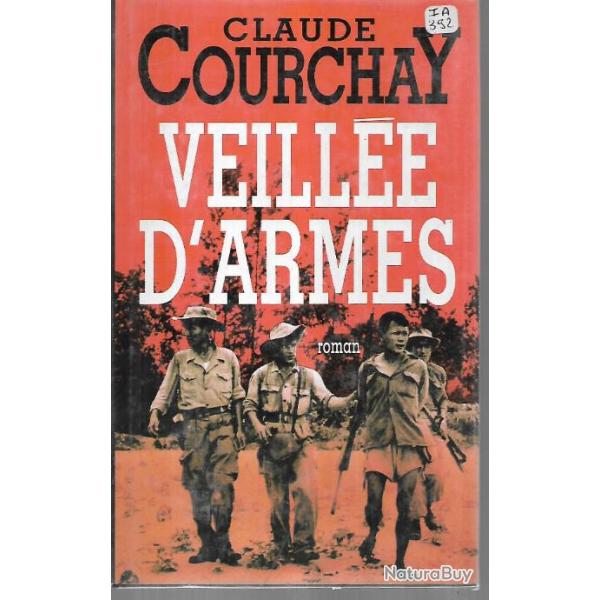 veill�e d'armes de claude courchay , indochine