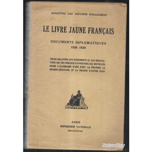 le livre jaune fran�ais documents diplomatiques 1938-1939 minist�re des affaires �trang�res