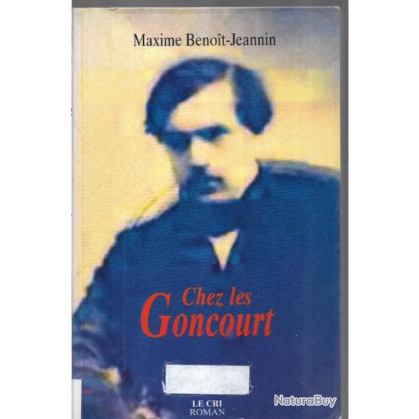 chez les goncourt de maxime benoit-jeannin