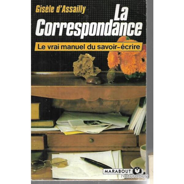 la correspondance le vrai manuel du savoir-crire de gisle d'assailly