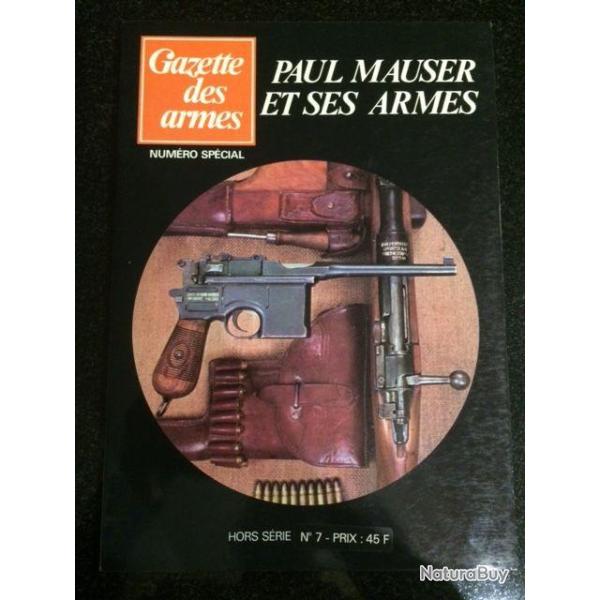 livre sur Paul mauser et ses armes hors s�rie gazette des armes n 7
