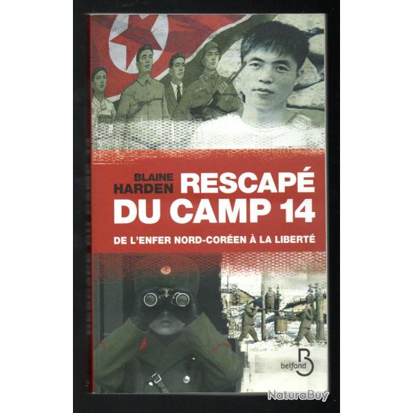 Rescap du camp 14 : de l'enfer nord-coren  la libert: De l'enfer nord-coren  la libert blaine