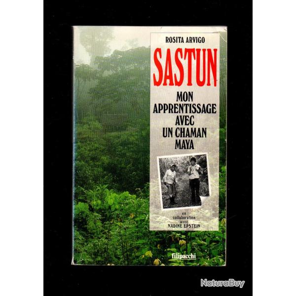 sastun mon apprentissage avec un chaman maya de rosita arvigo