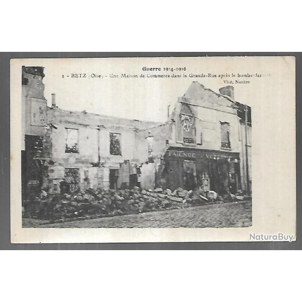 betz une maison de commerce dans la grande rue apr�s le bombardement guerre 1914-1916