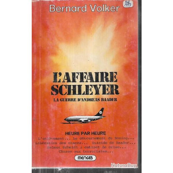l'affaire schleyer la guerre d'andras baader de bernard volker , boeing, gsg9
