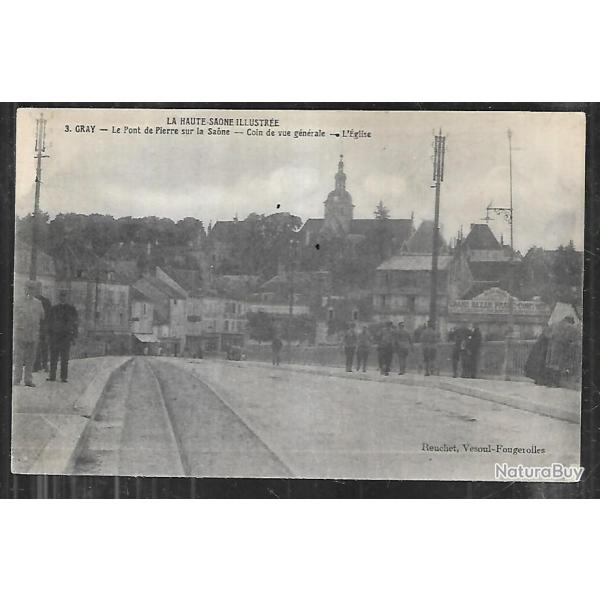 gray le pont de pierre sur la saone coin de vue gnrale l'glise , grand bazar franc comtois , huss