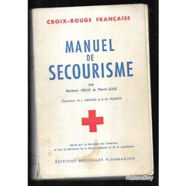 manuel de secourisme . croix rouge franaise . norbert vieux & pierre jolis