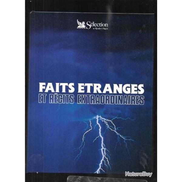 faits �tranges et r�cits extraordinaires s�lection du r�ader's digest