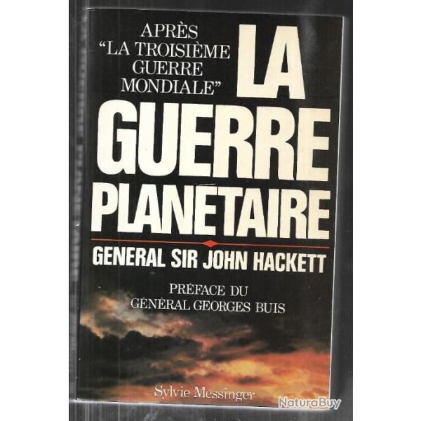 la guerre plan�taire du g�n�ral sir john hackett