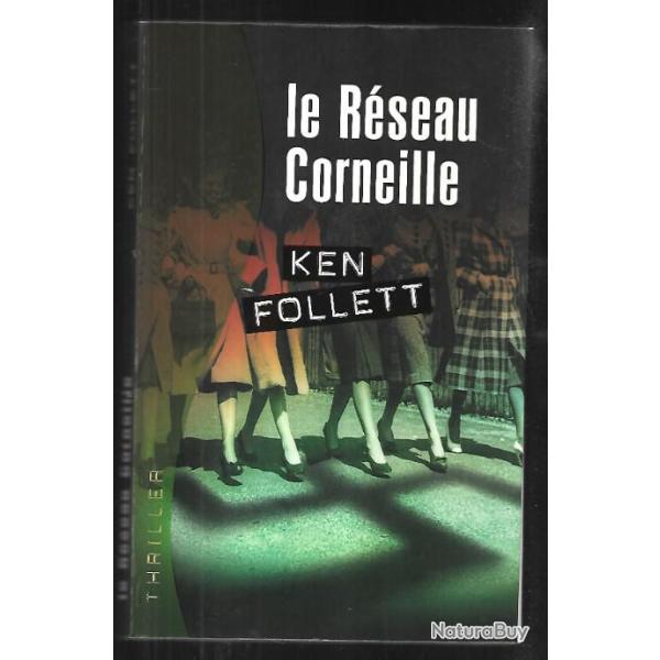 le r�seau corneille de ken follett  roman thriller du guerre sursis