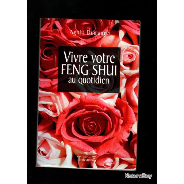 vivre votre feng shui au quotidien d'agn�s dumanget