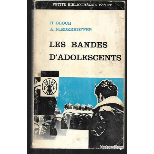 les bandes d'adolescents de h.bloch et a.niederhoffer